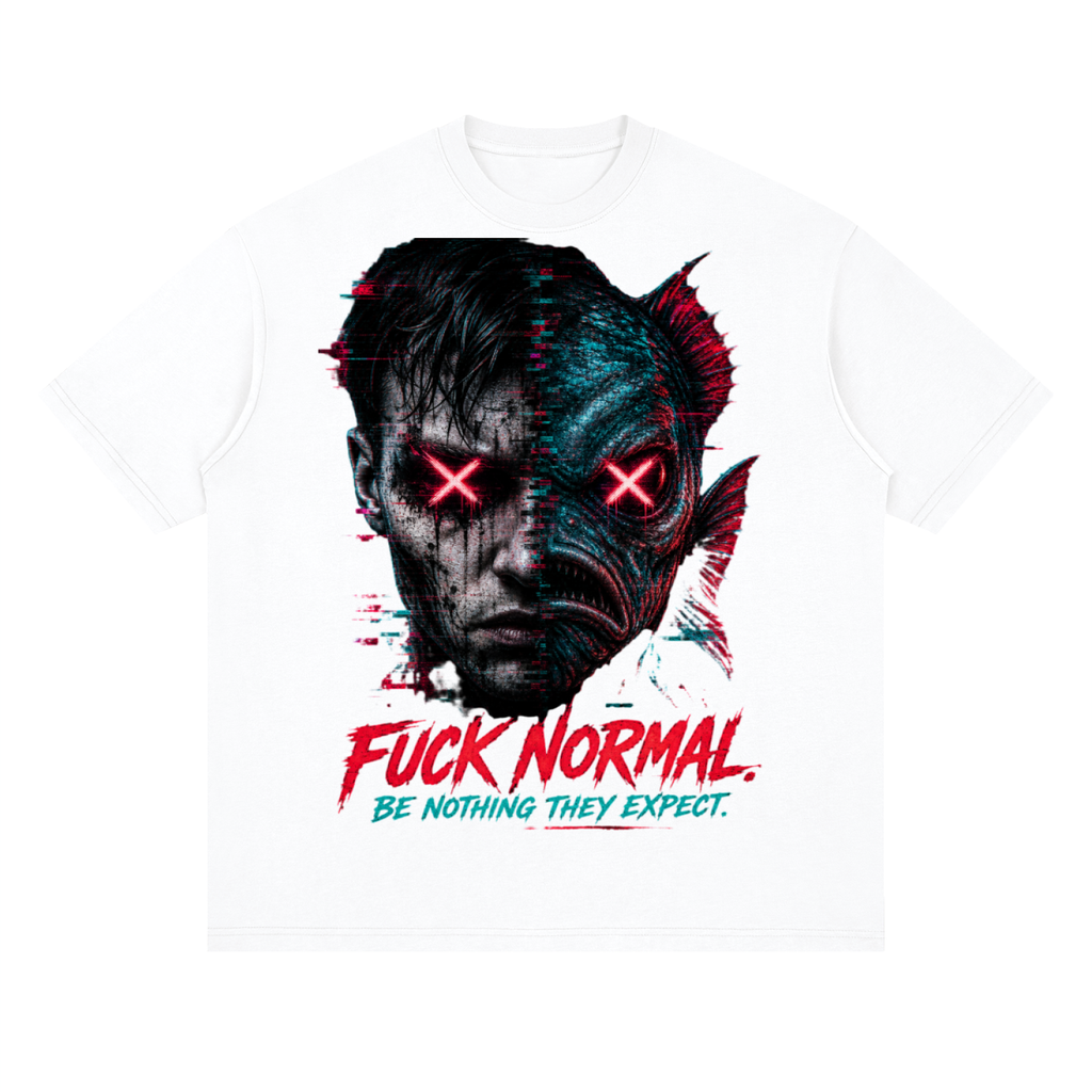 F*ck normal-Streetwear Loose Drop Shoulder T-Shirt