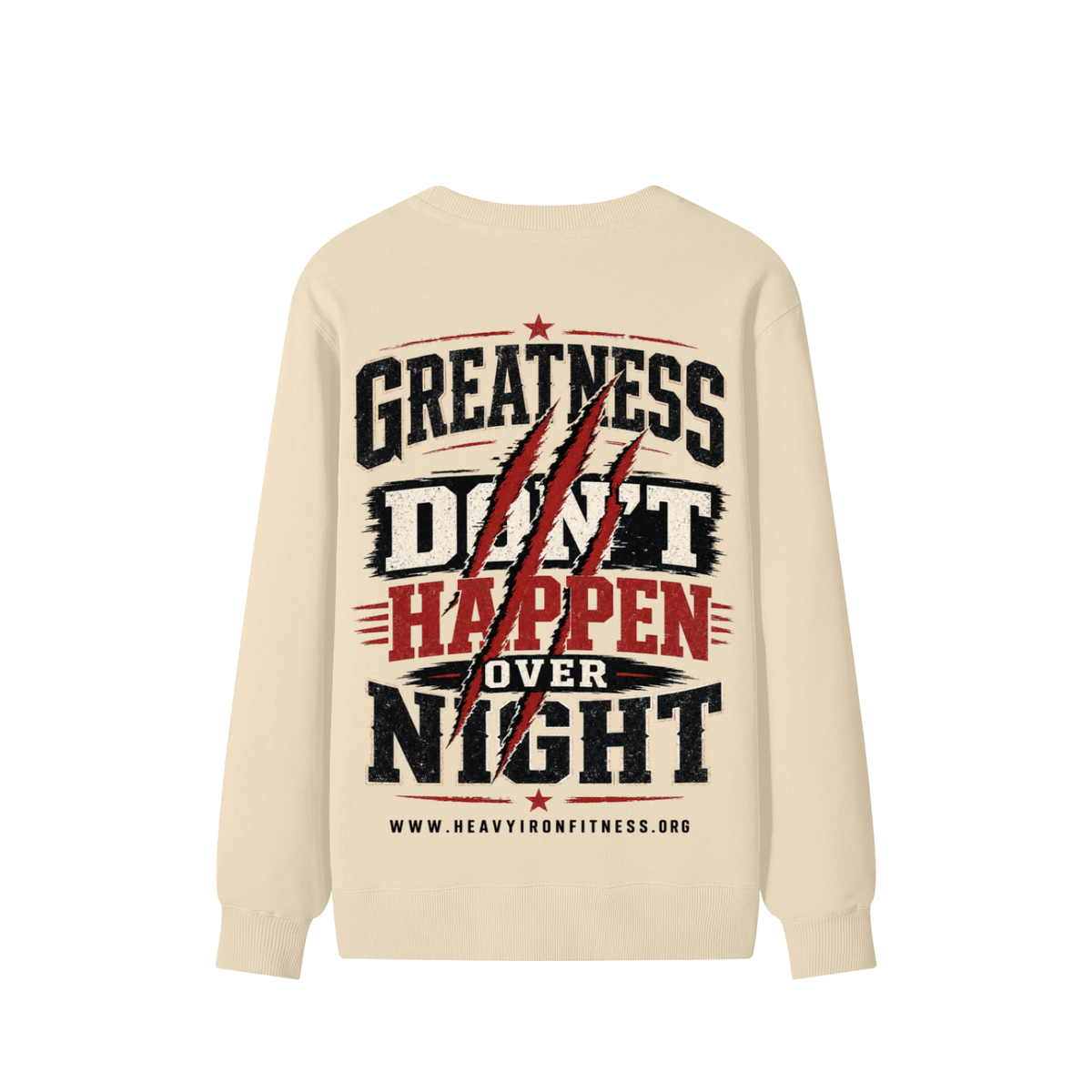 Greatness Don’t Happen Overnight Sweatshirt
