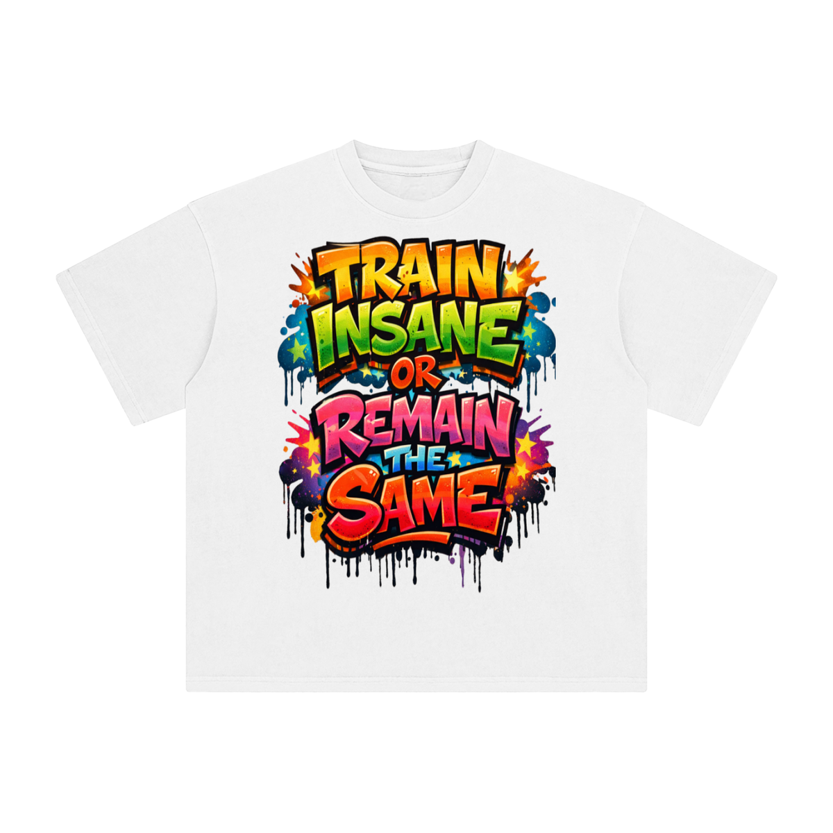 Train insane or remain the same-Enzyme Washed T-Shirt
