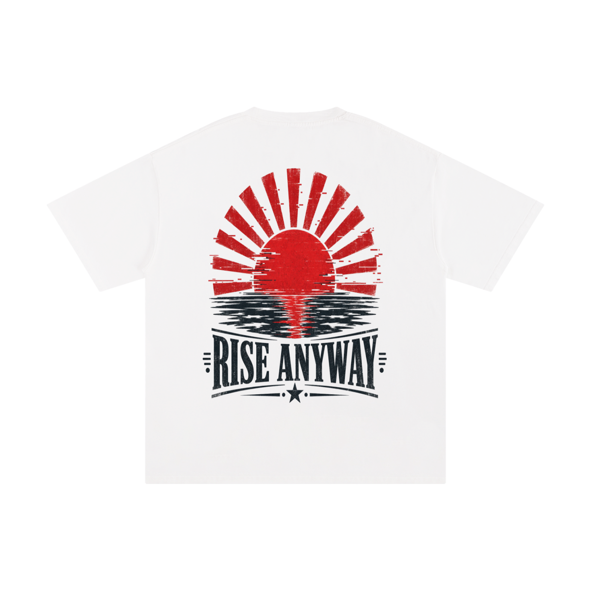 Rise anyway-Pure Cotton T-Shirt