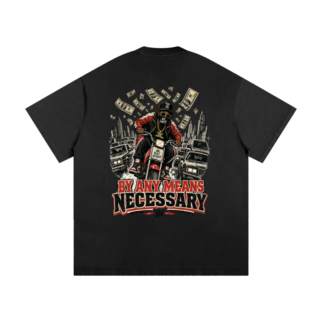 By any means necessary-Heavyweight Loose Fit T-Shirt