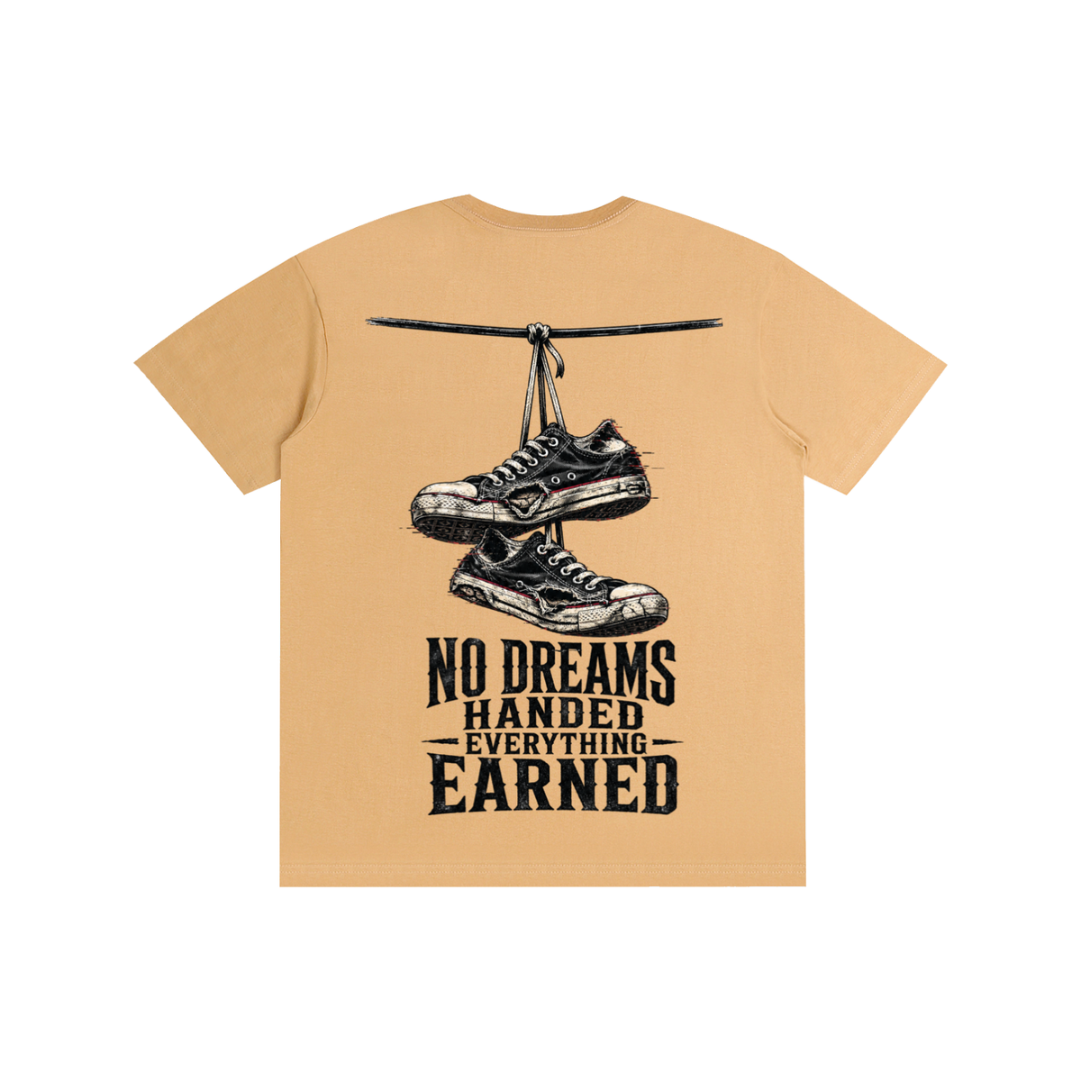 No dreams handed everything earned-Pure Cotton T-Shirt