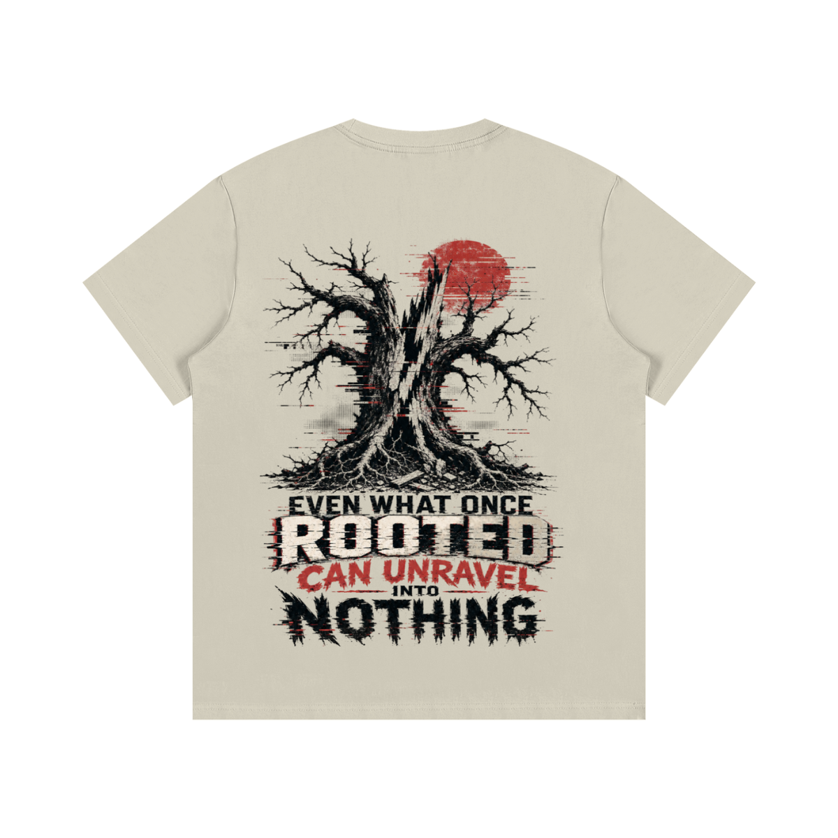 Even What Once Rooted Can Unravel Into Nothing Cotton T-Shirt