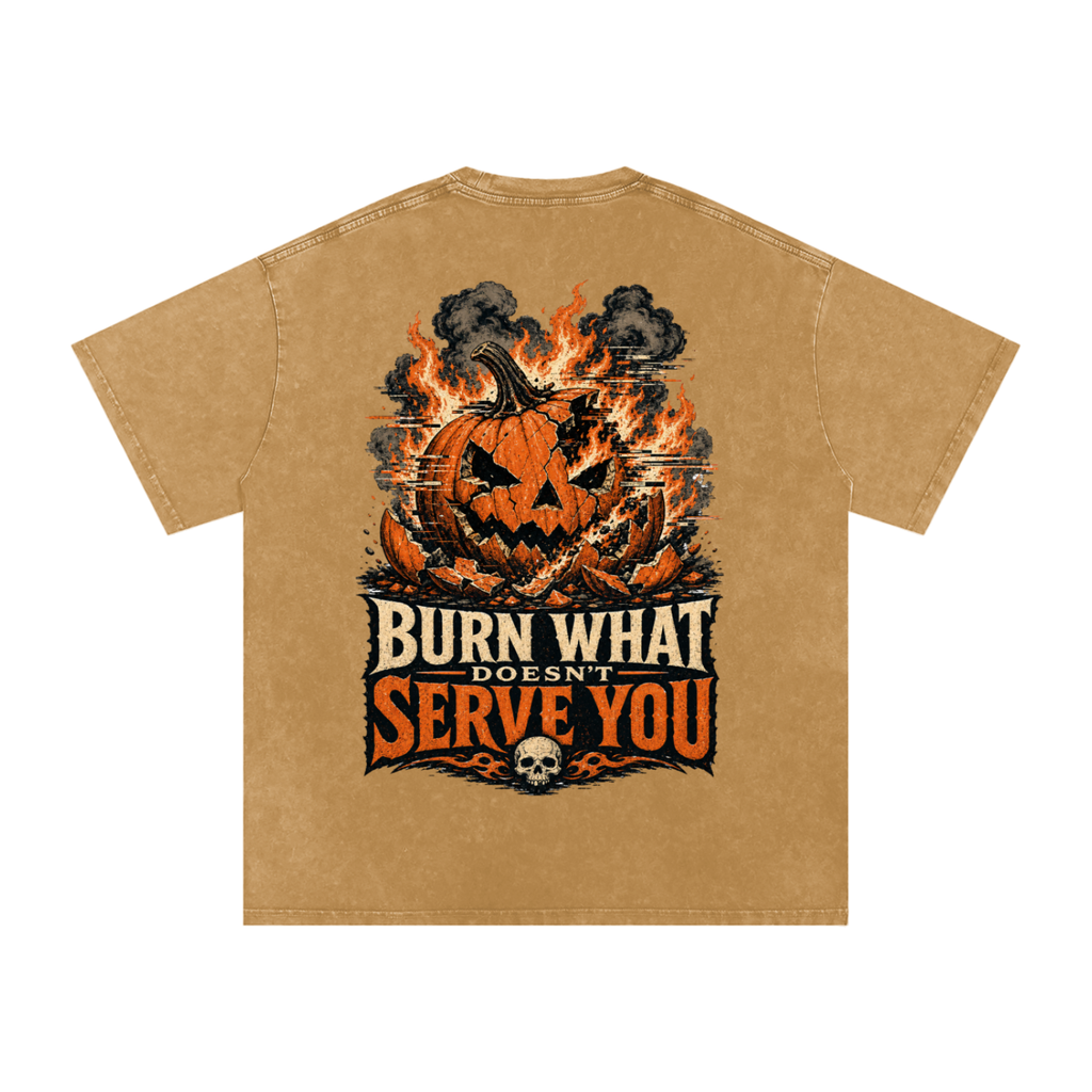 Burn what doesn't serve you-Snow Washed Oversized Cotton T-Shirt