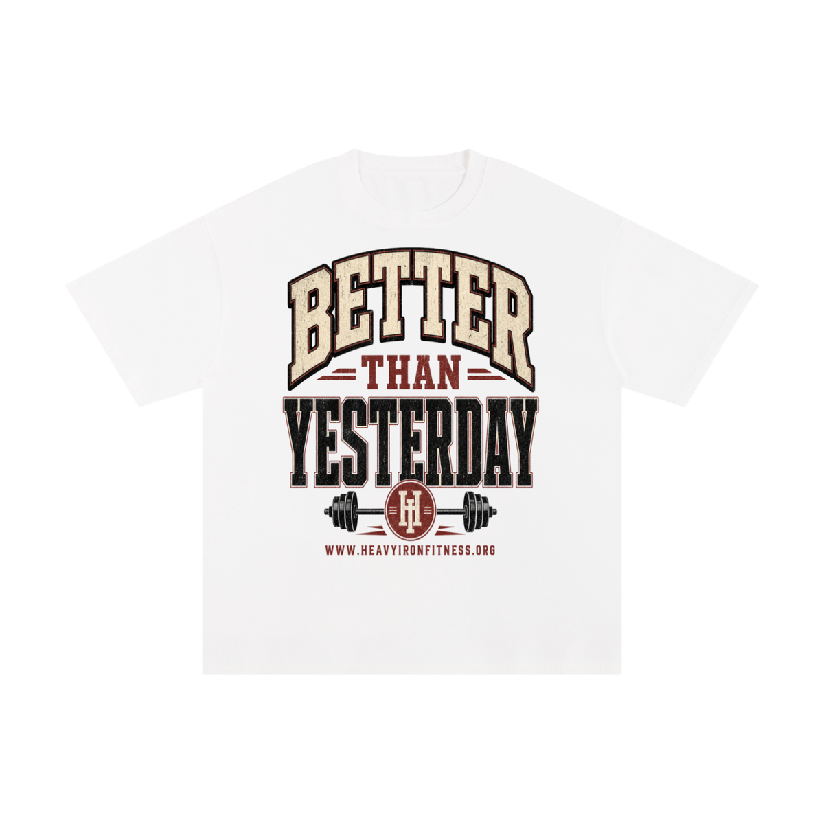 Better than yesterday-Pure Cotton T-Shirt