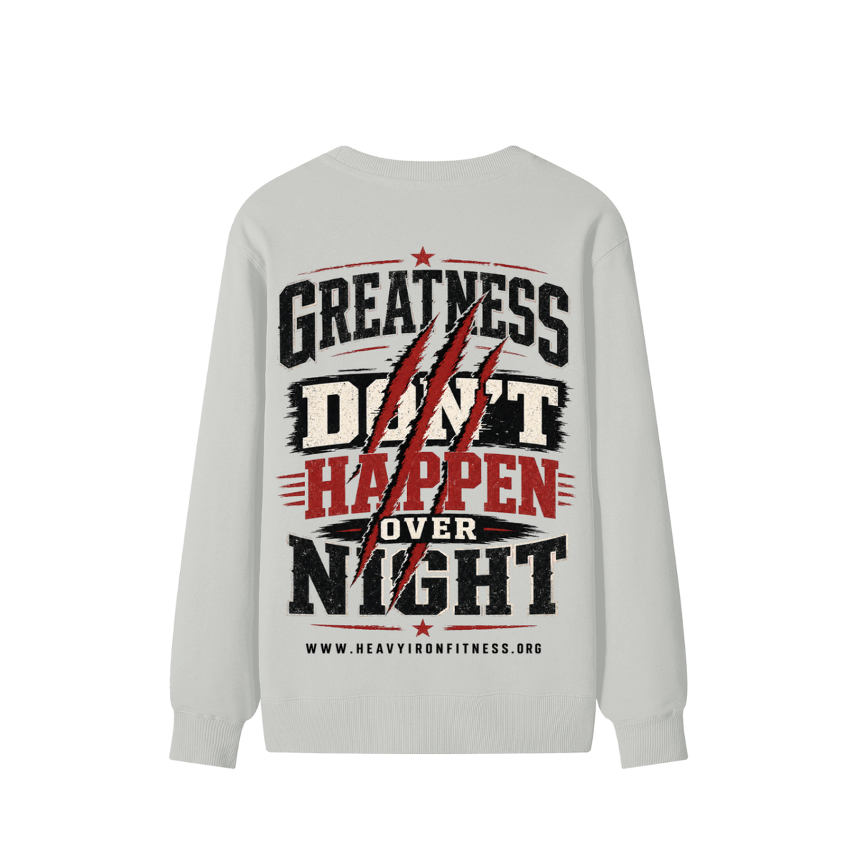 Greatness Don’t Happen Overnight Sweatshirt