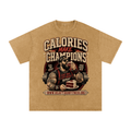 Calories make champions-Snow Washed Oversized Cotton T-Shirt