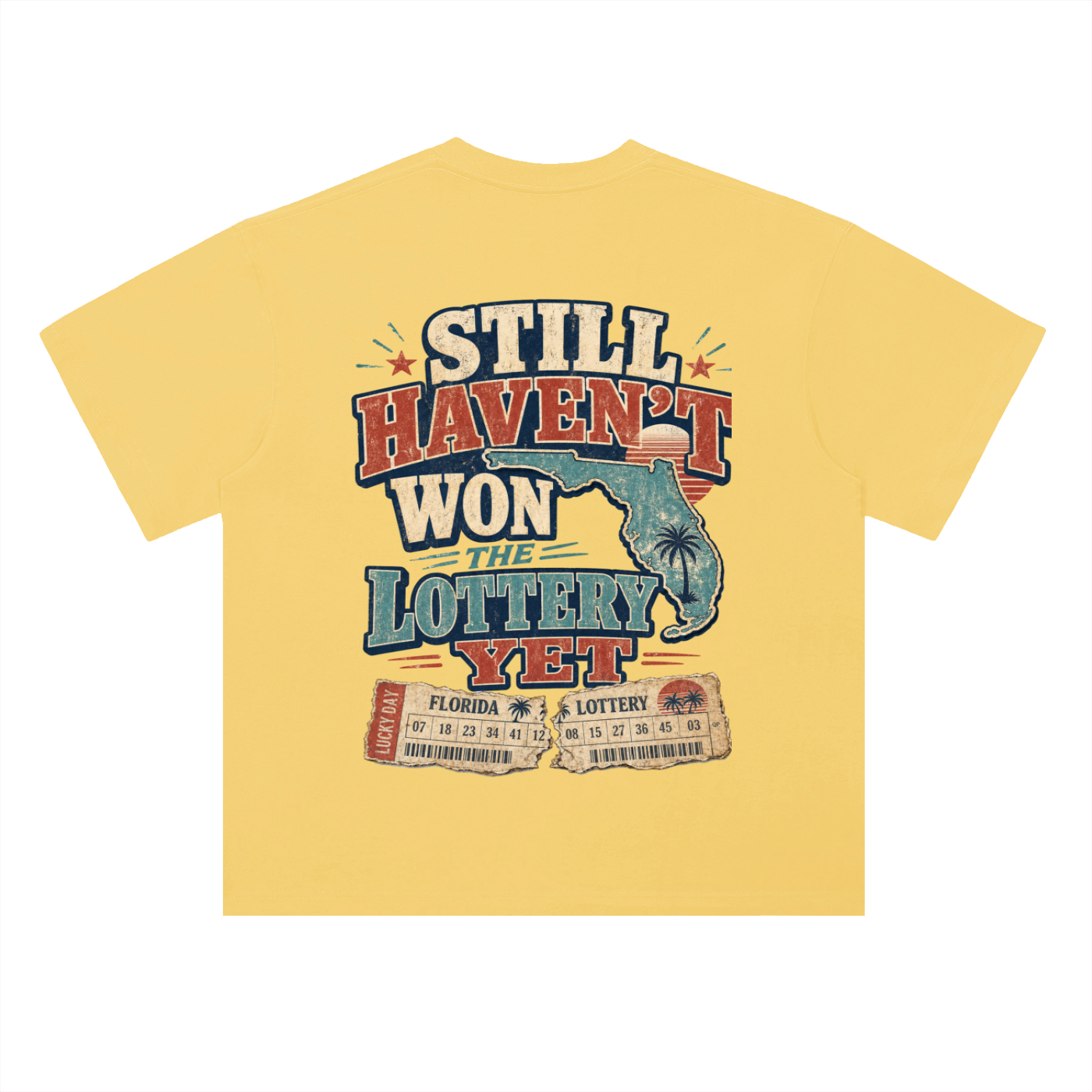 Still haven't won the lottery-Heavyweight Drop Shoulder Cotton T-Shirt