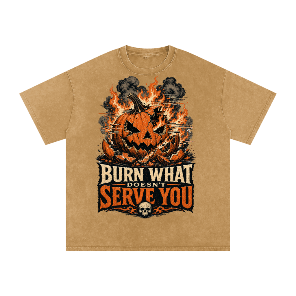 Burn what doesn't serve you-Snow Washed Oversized Cotton T-Shirt