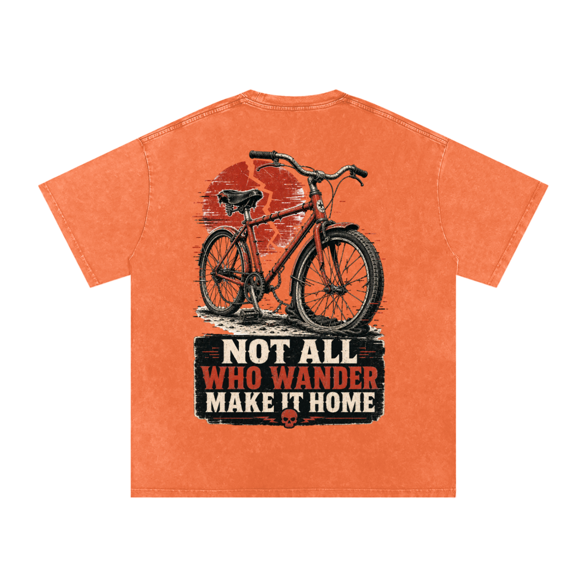 Not all who wanders make it home-Snow Washed Oversized Cotton T-Shirt