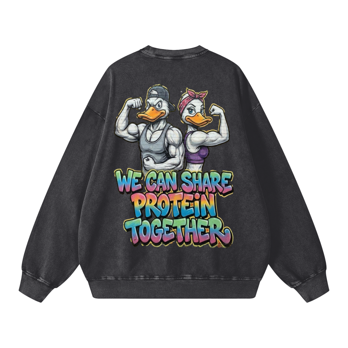 We can share protein together-Snow Washed Oversized Sweatshirt