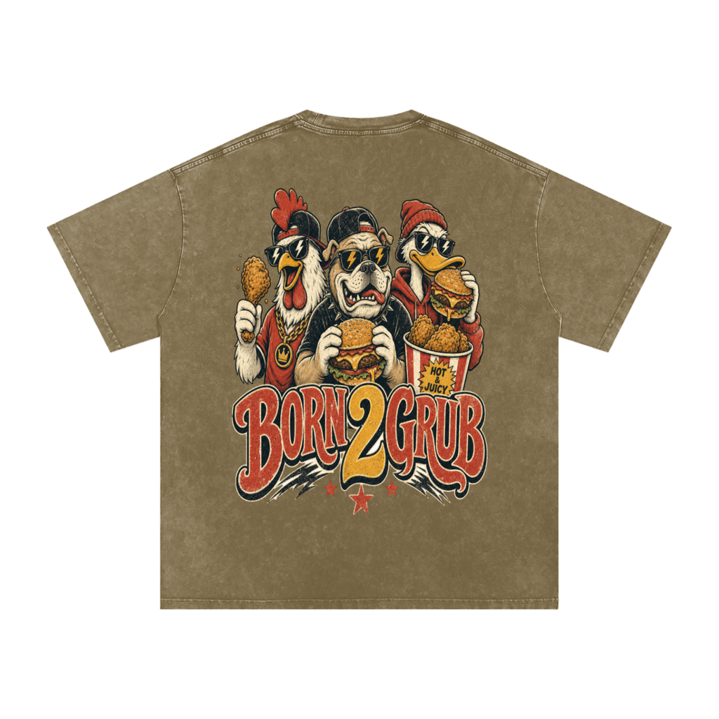 Born 2 Grub — Oversized Snow Washed Tee