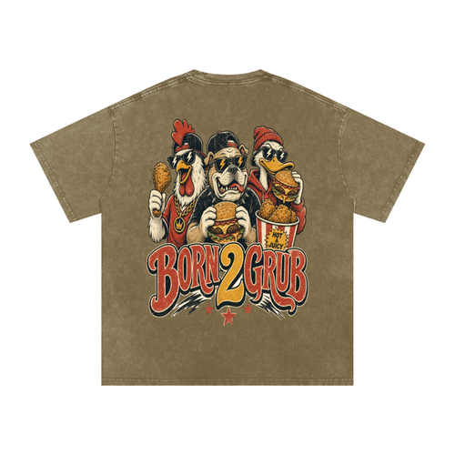 Born 2 Grub — Oversized Snow Washed Tee