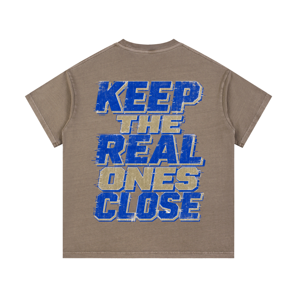 Keep the Real Ones Close Vintage Wash T-Shirt