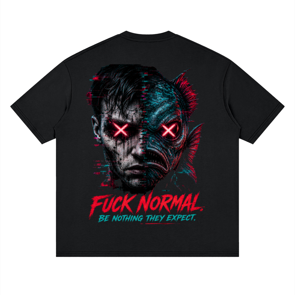 F*ck normal-Streetwear Loose Drop Shoulder T-Shirt