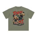 Dodge or be hit-Enzyme Washed T-Shirt