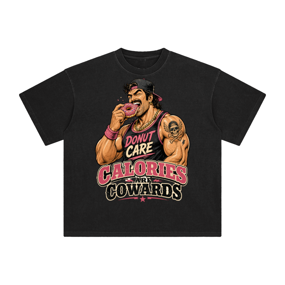 Calories are cowards-Enzyme Washed T-Shirt