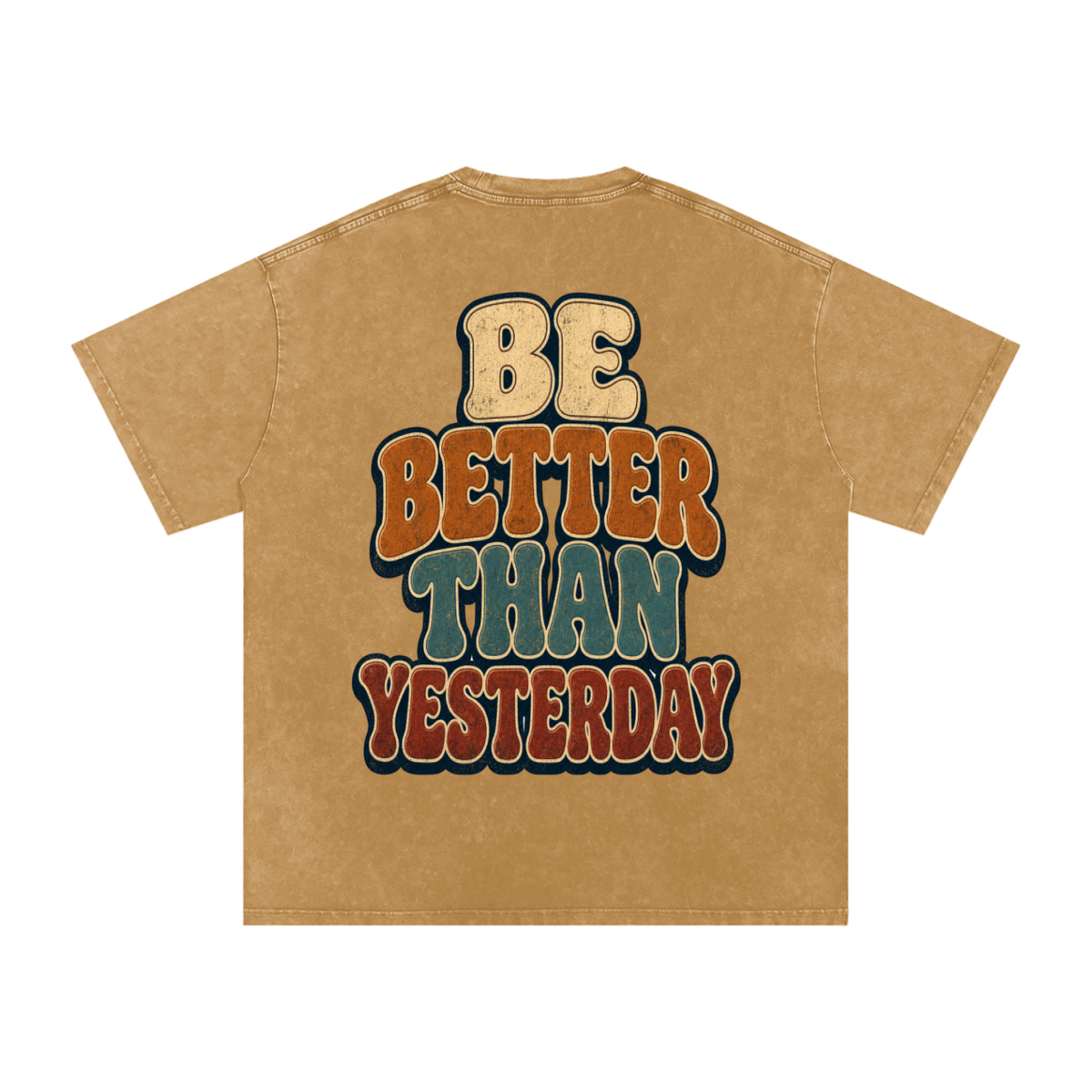 Be better than yesterday-Snow Washed Oversized Cotton T-Shirt
