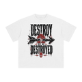 Destroy or be destroyed-Enzyme Washed T-Shirt