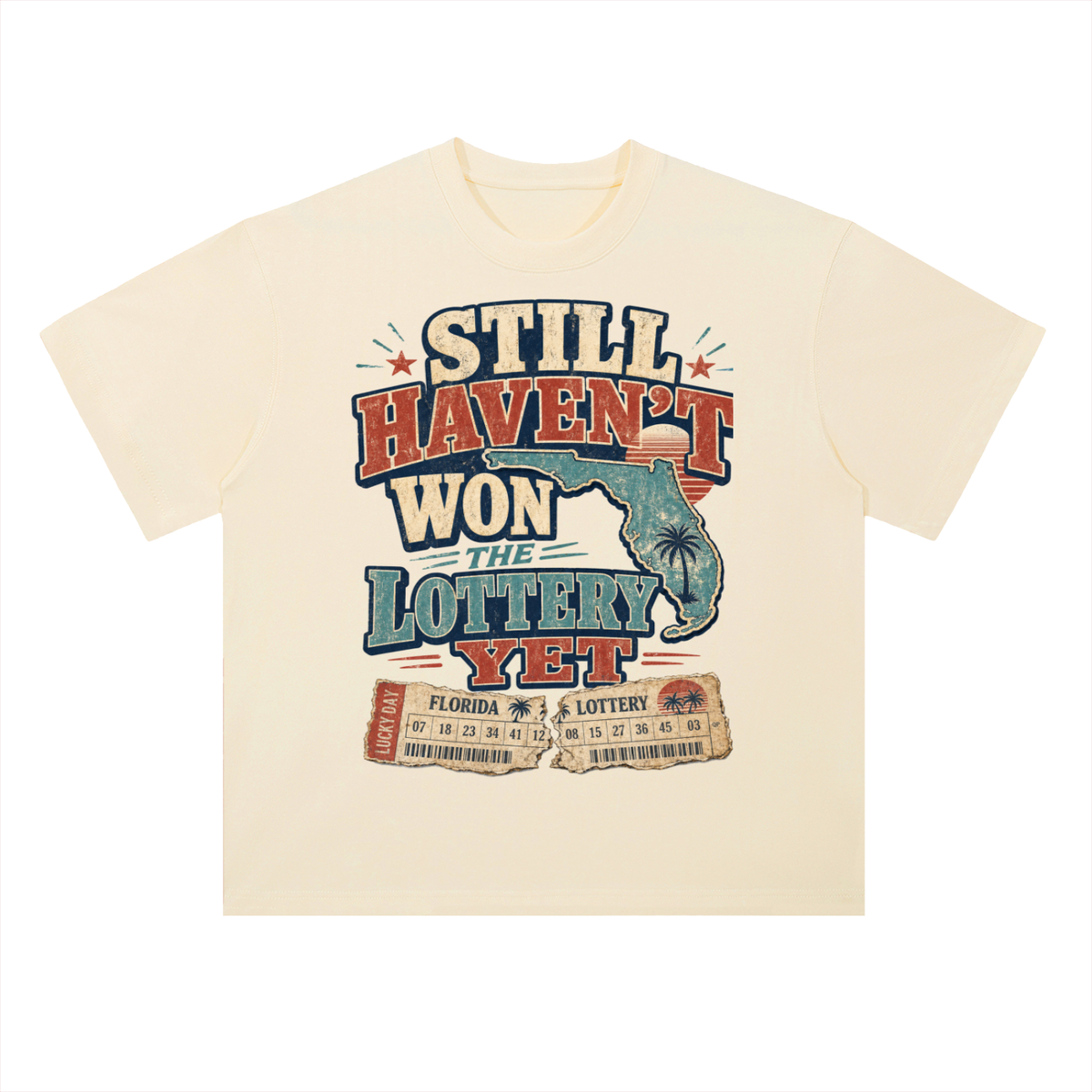 Still haven't won the lottery-Heavyweight Drop Shoulder Cotton T-Shirt