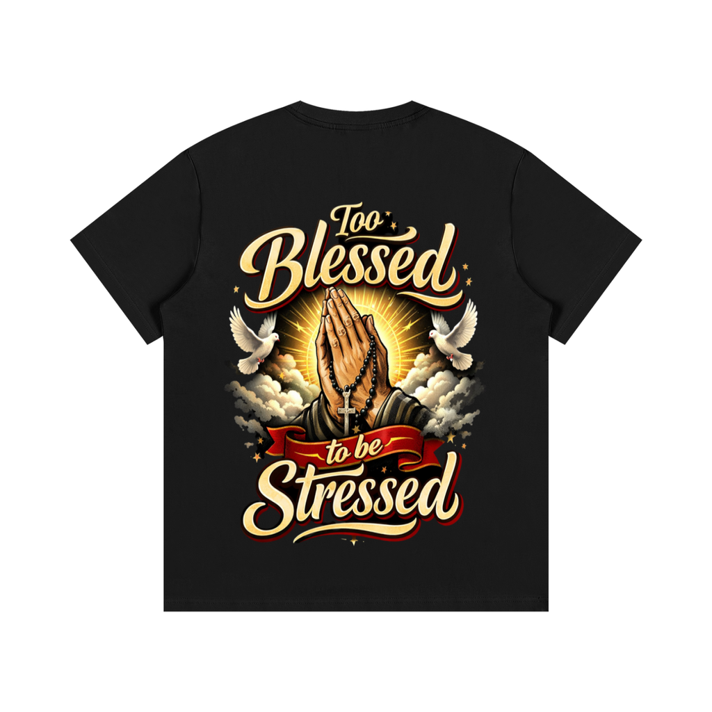 Too blessed to be stressed-Essential Cotton T-Shirt