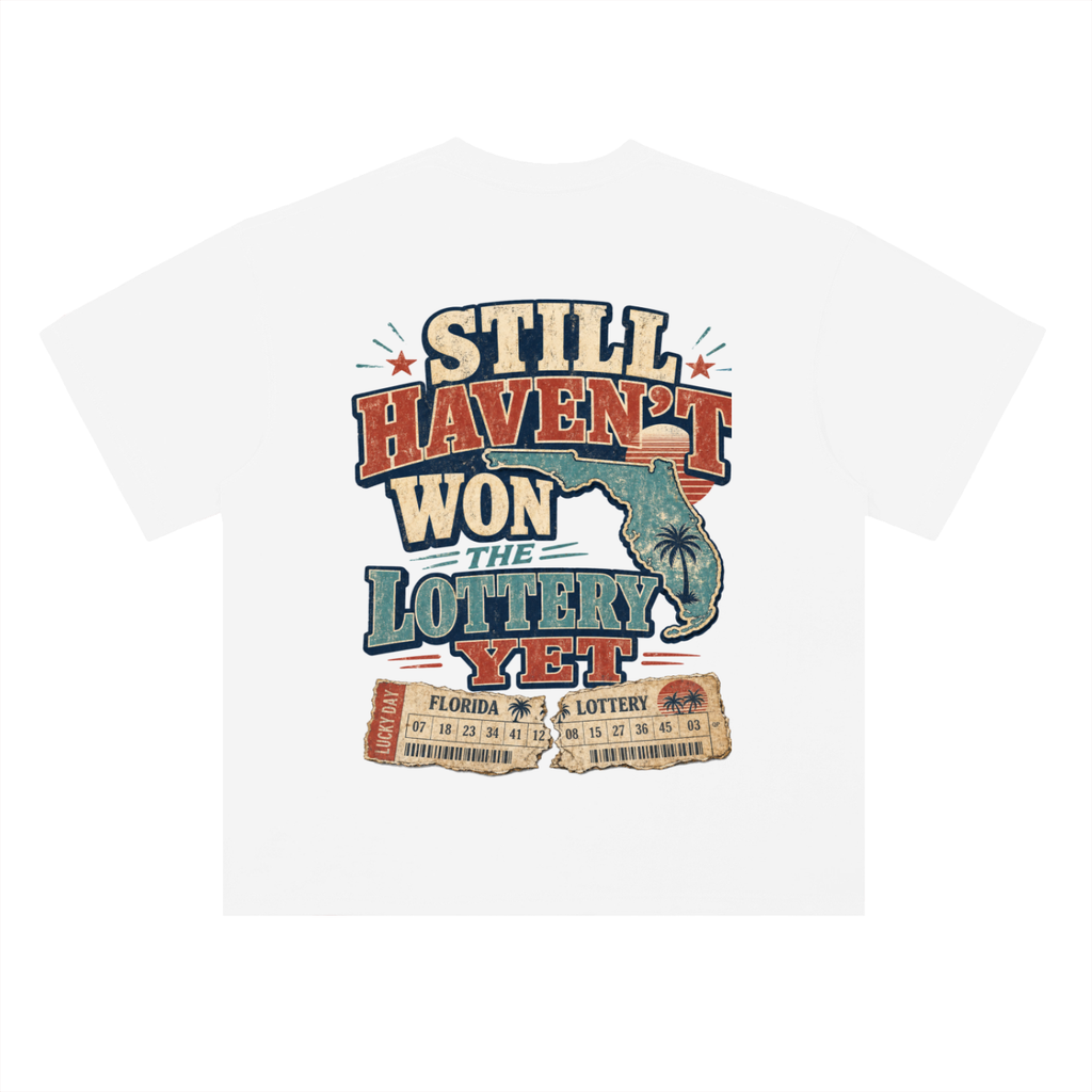 Still haven't won the lottery-Heavyweight Drop Shoulder Cotton T-Shirt