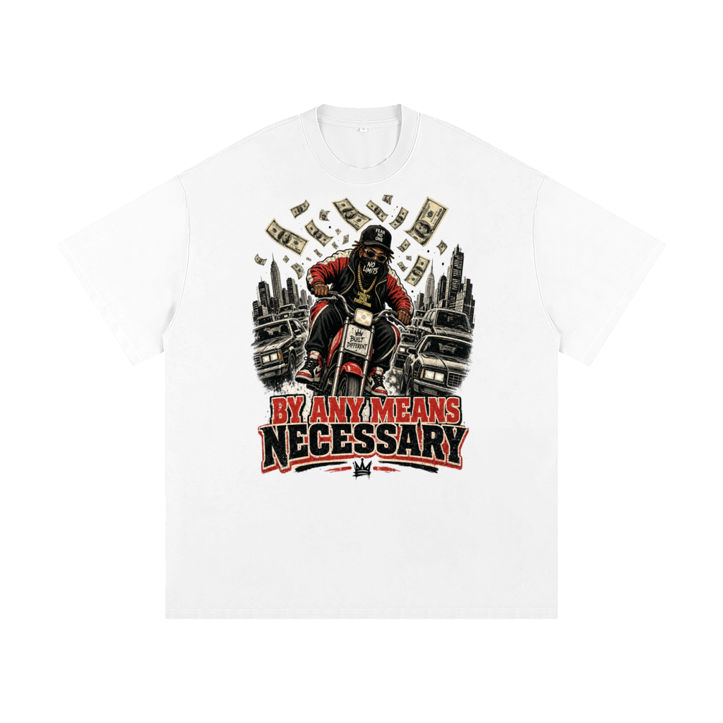 By any means necessary-Heavyweight Loose Fit T-Shirt