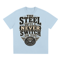 The steel will never switch on you-Sorona Quick-Dry Cooling T-Shirt