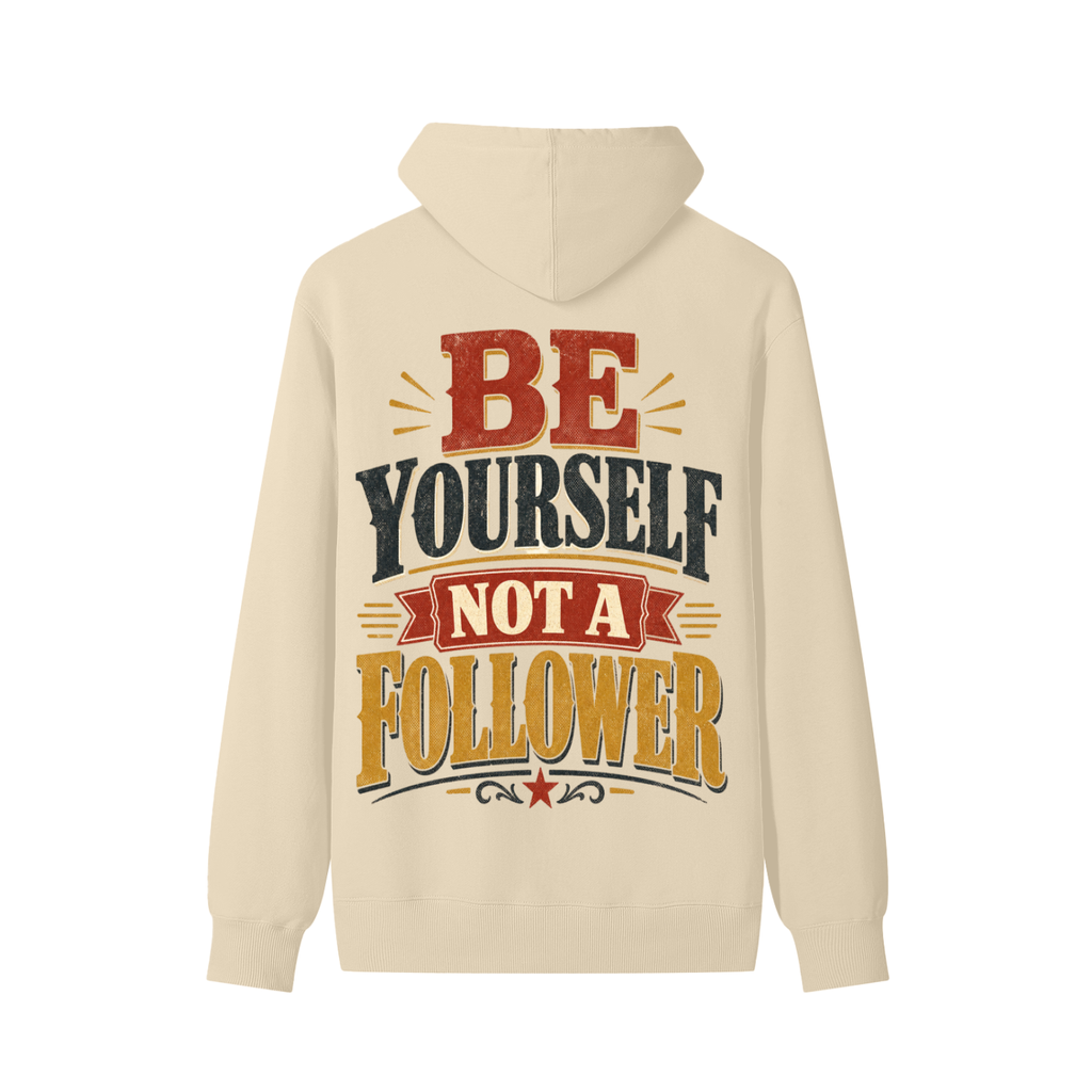 Be yourself not a follower-Classic Cotton Hoodie
