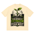 Do not let them extinguish what they fear-Streetwear Loose Drop Shoulder T-Shirt