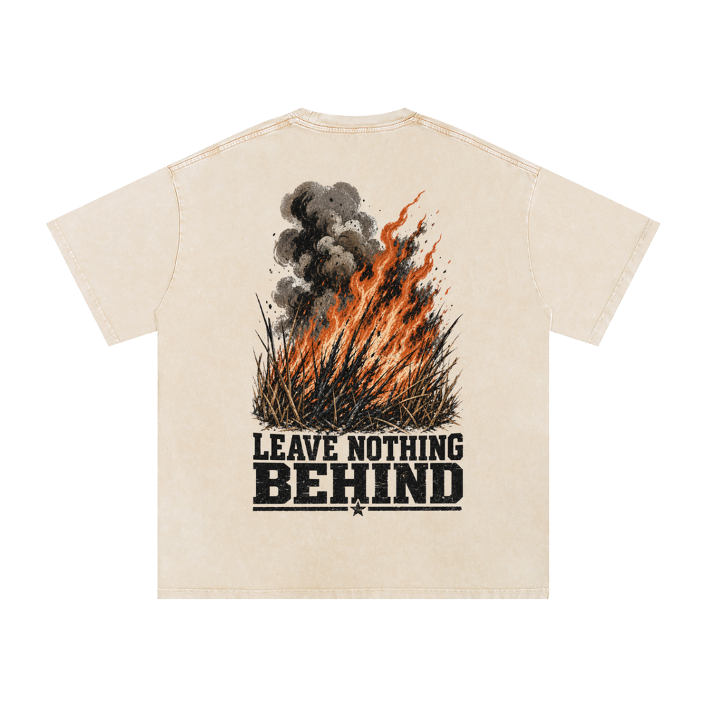 Leave nothing behind-Snow Washed Oversized Cotton T-Shirt