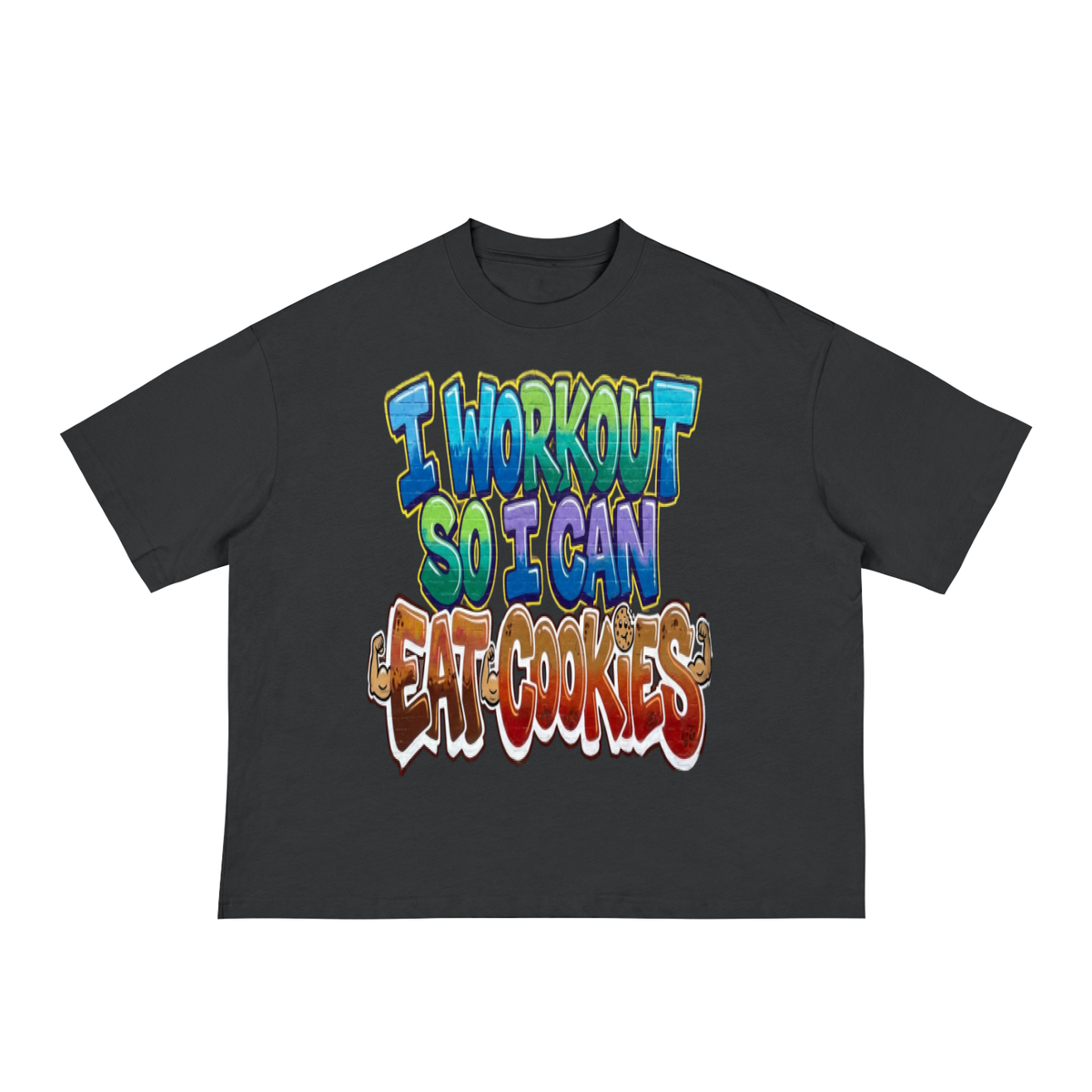 I workout so i can eat cookies-Classic Loose Boxy Tee