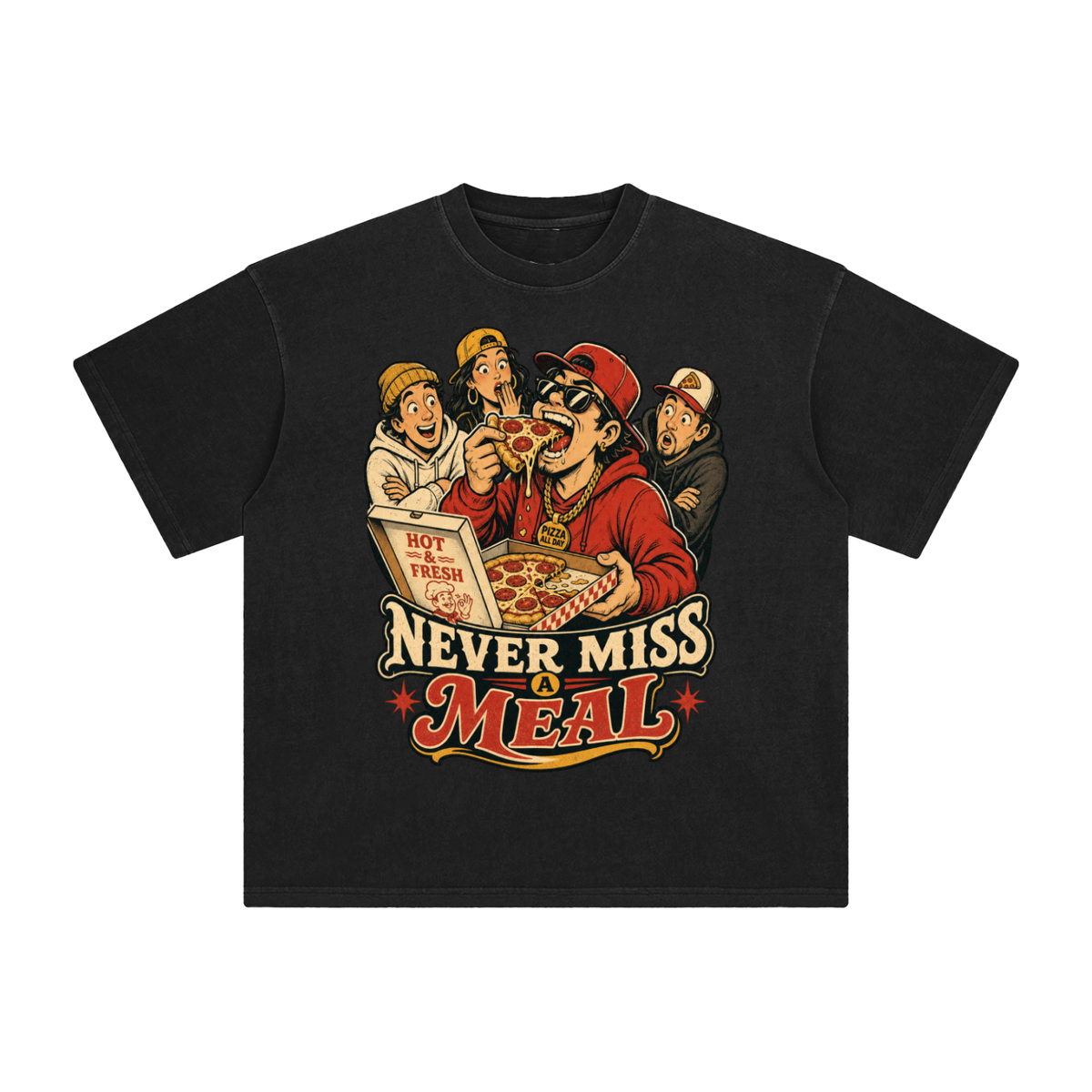 Never miss a meal-Enzyme Washed T-Shirt