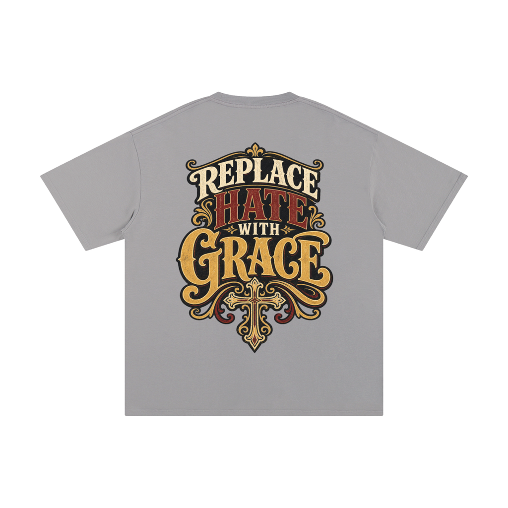 Replace hate with grace-Pure Cotton T-Shirt