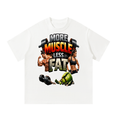 More muscle less fat-Oversized T-Shirt