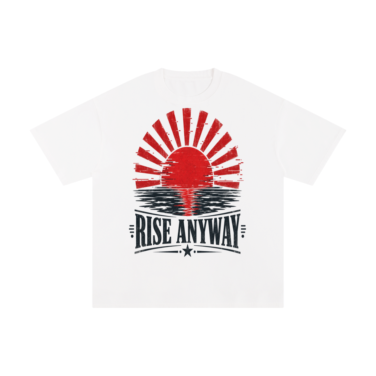 Rise anyway-Pure Cotton T-Shirt