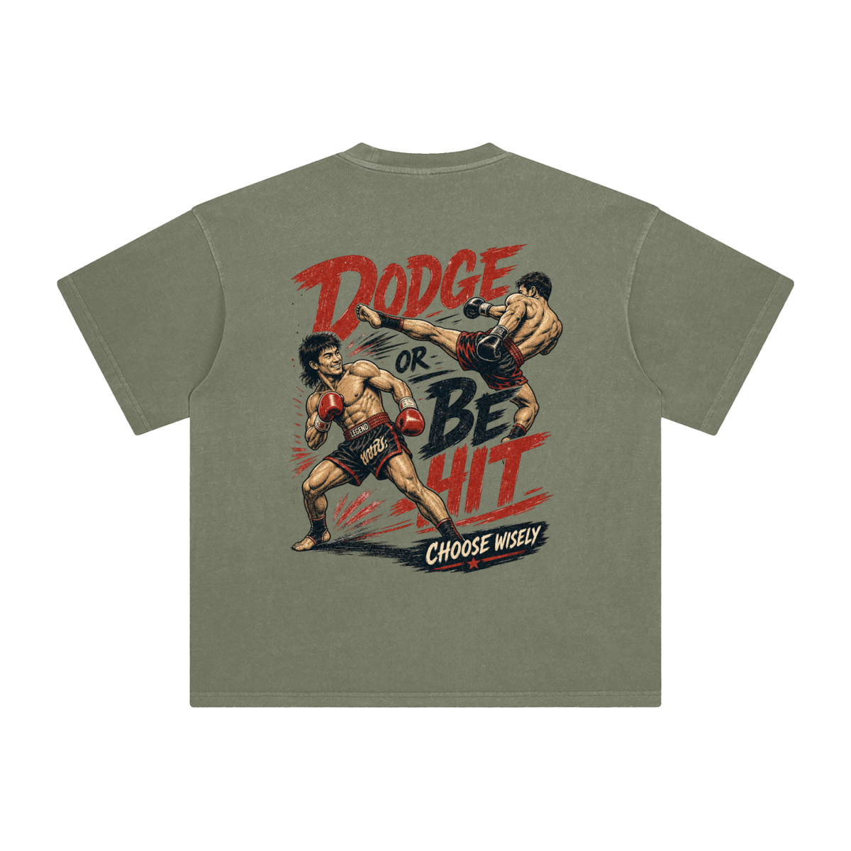 Dodge or be hit-Enzyme Washed T-Shirt