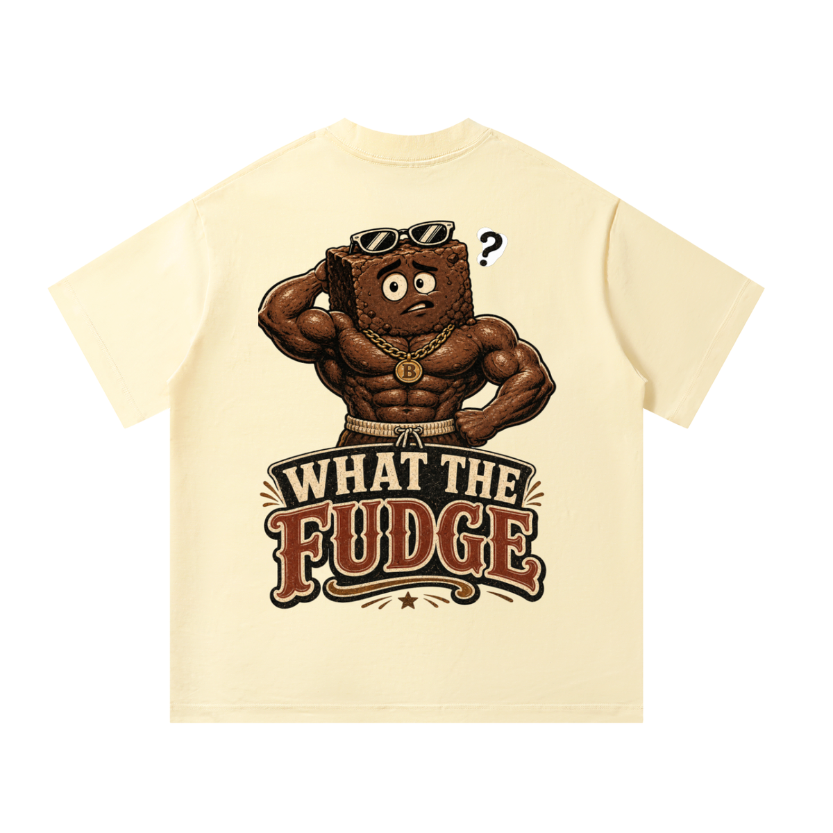 What the fudge-Oversized T-Shirt
