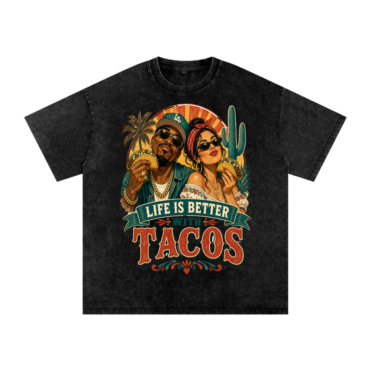 Life is better with tacos-Snow Washed Oversized Cotton T-Shirt