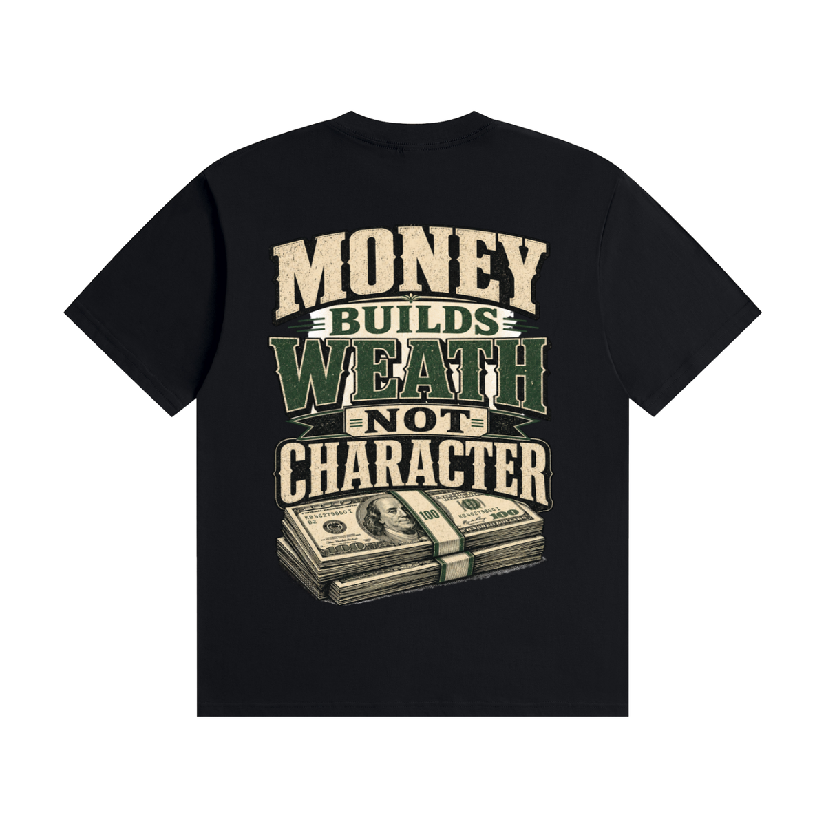 Money builds character not wealth-Seamless Cotton T-Shirt