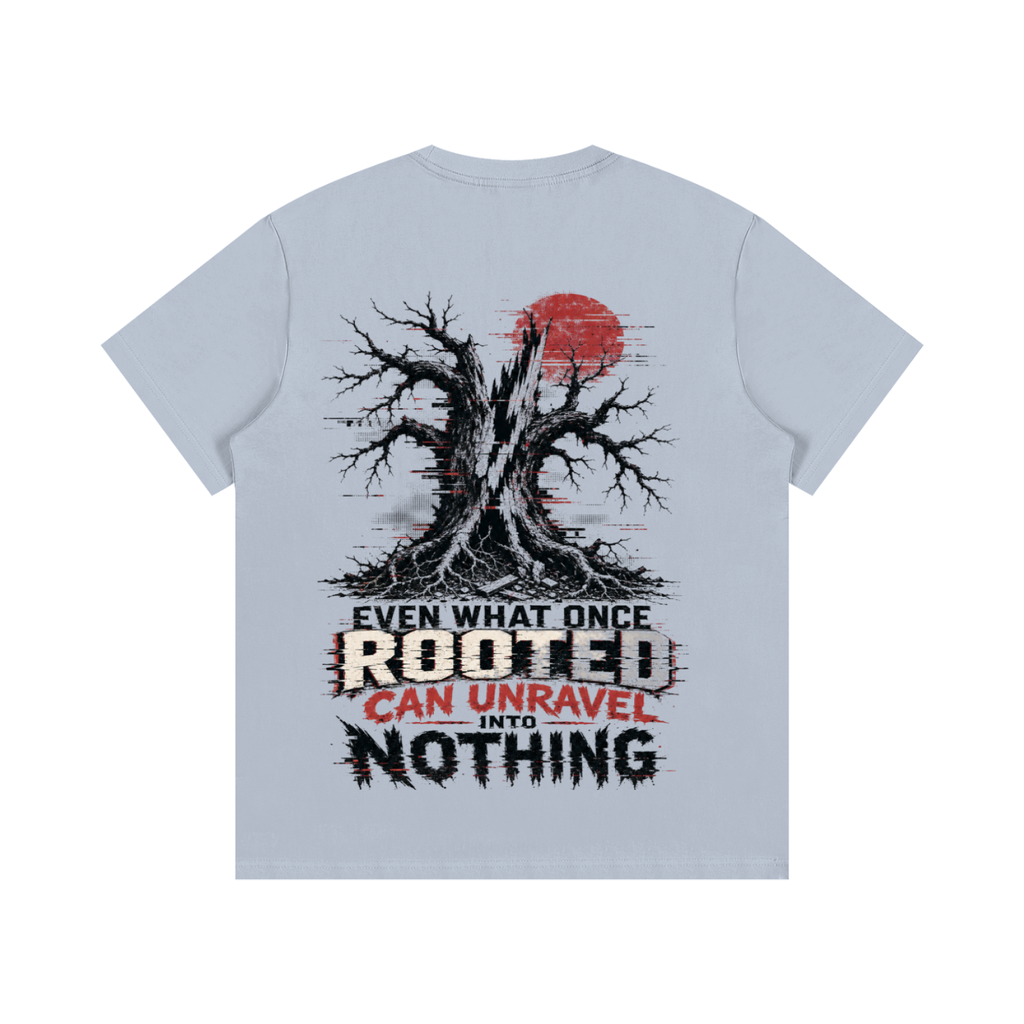Even What Once Rooted Can Unravel Into Nothing Cotton T-Shirt