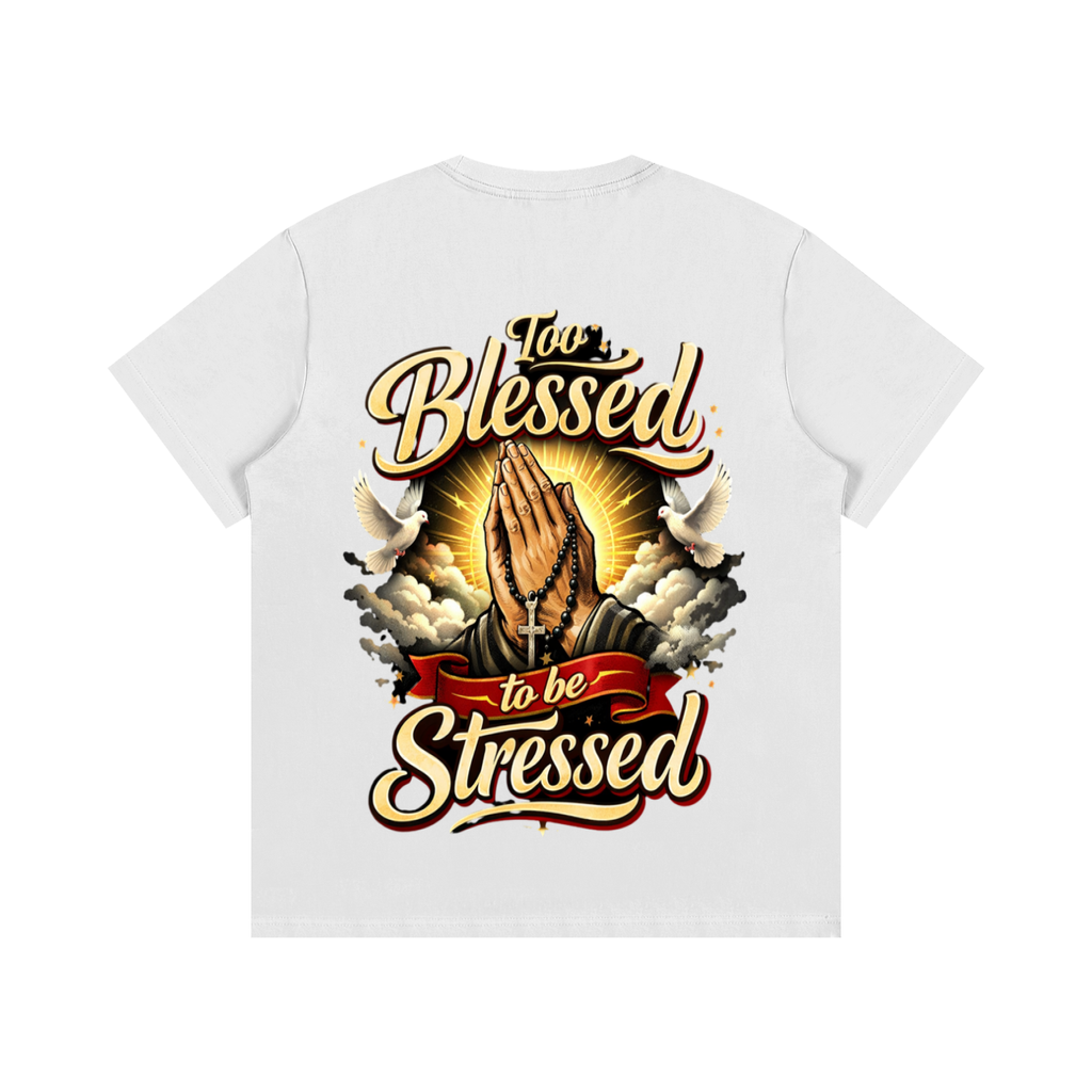 Too blessed to be stressed-Essential Cotton T-Shirt