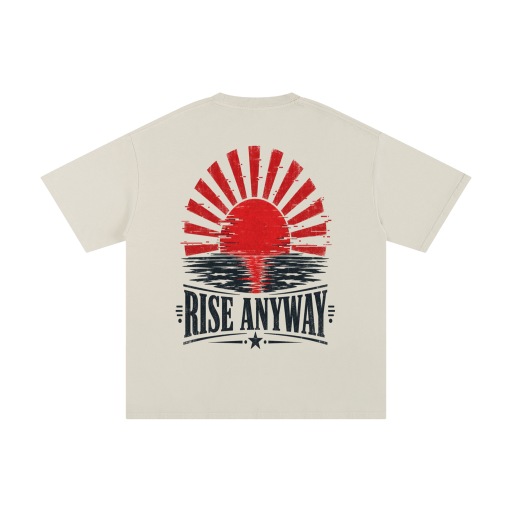 Rise anyway-Pure Cotton T-Shirt