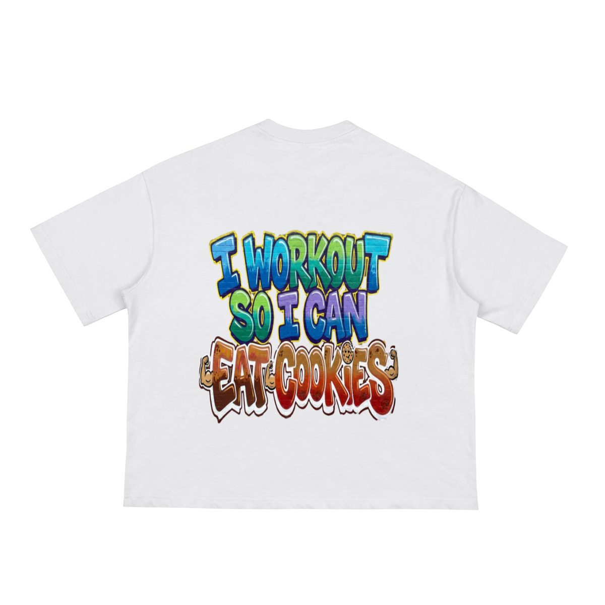I workout so i can eat cookies-Classic Loose Boxy Tee