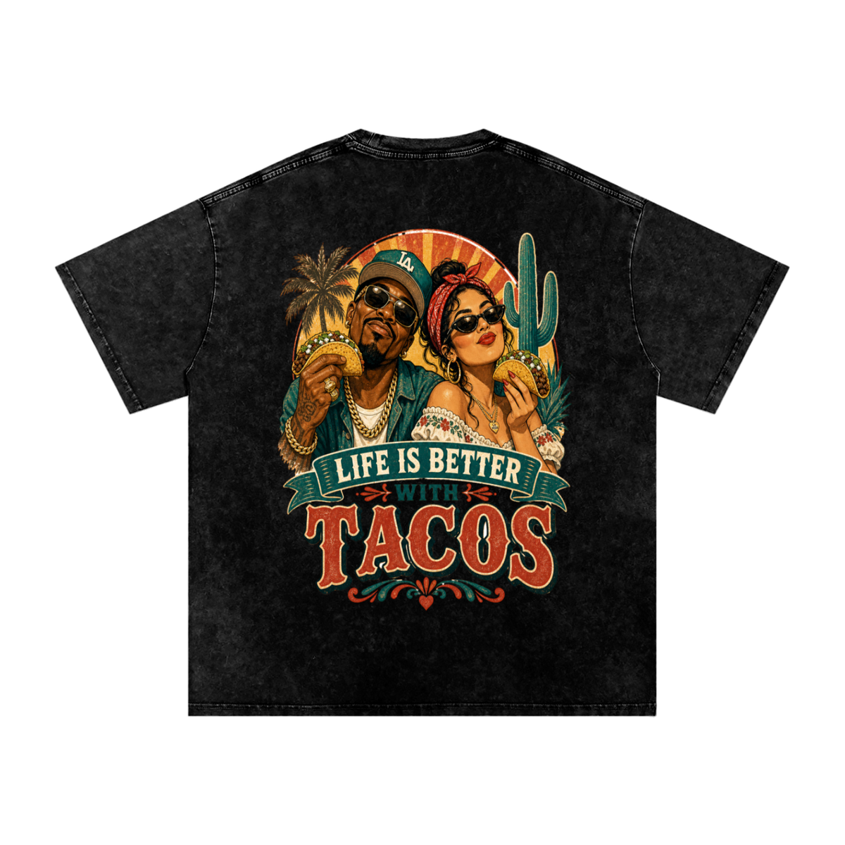 Life is better with tacos-Snow Washed Oversized Cotton T-Shirt