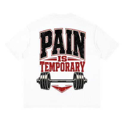 Unisex Pain is temporary Streetwear Loose Drop Shoulder T-Shirt