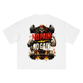No pain no gain-Boxy Oversized T-Shirt