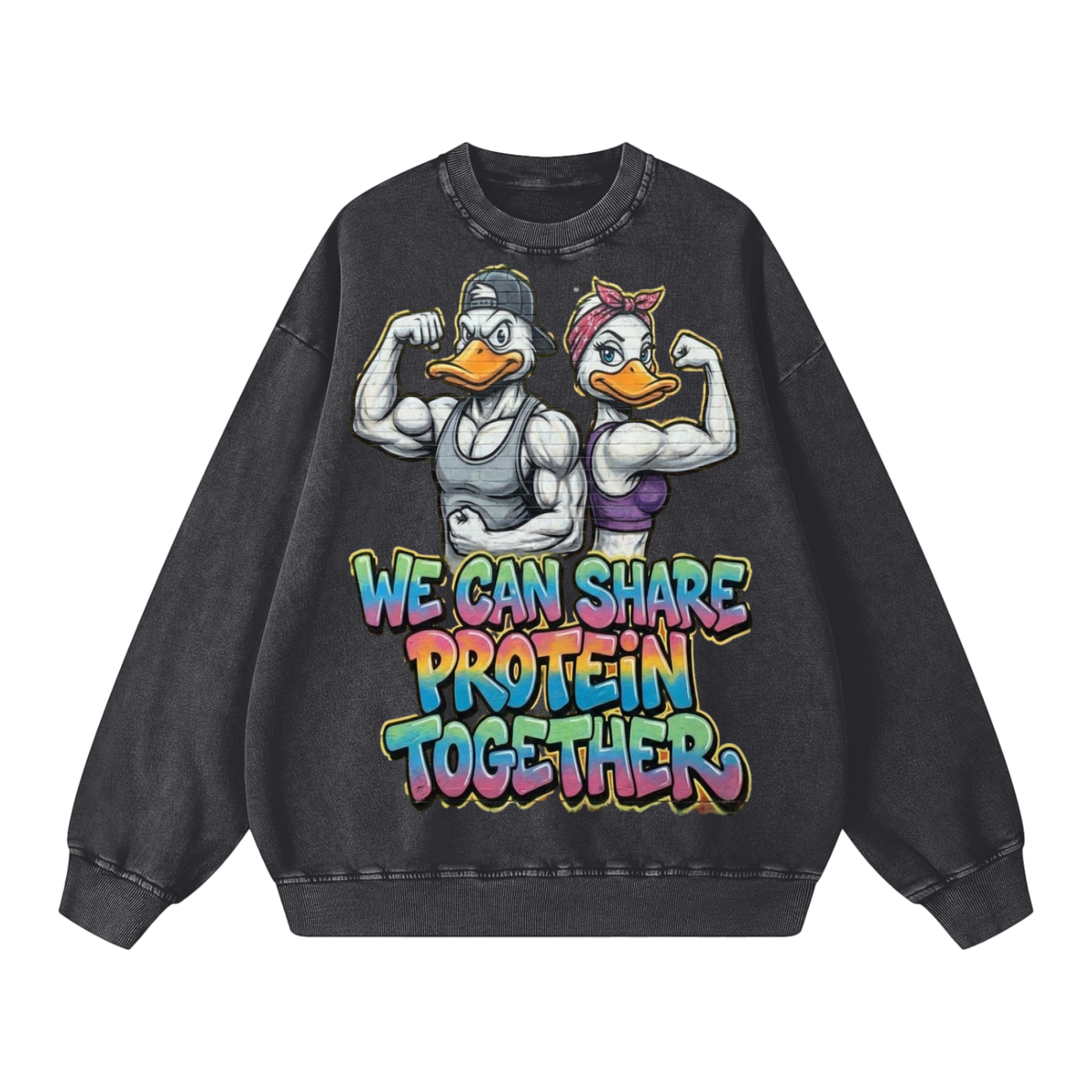 We can share protein together-Snow Washed Oversized Sweatshirt