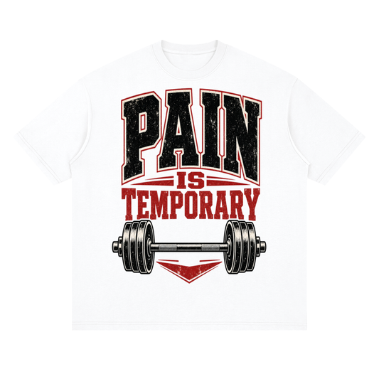 Unisex Pain is temporary Streetwear Loose Drop Shoulder T-Shirt