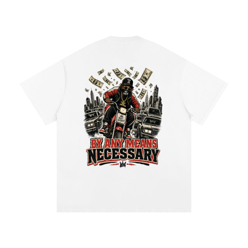 By any means necessary-Heavyweight Loose Fit T-Shirt